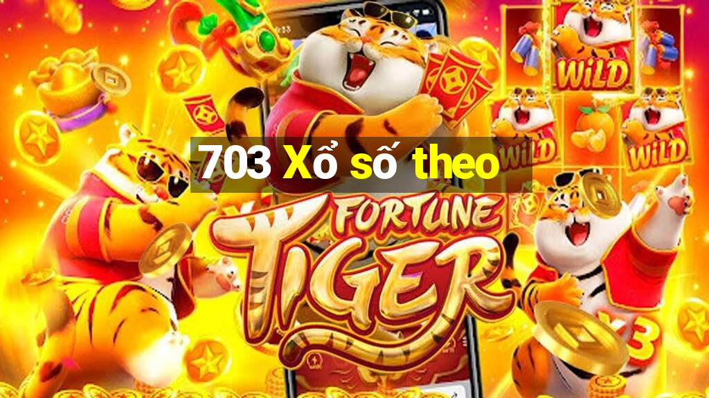 703 Xổ số theo