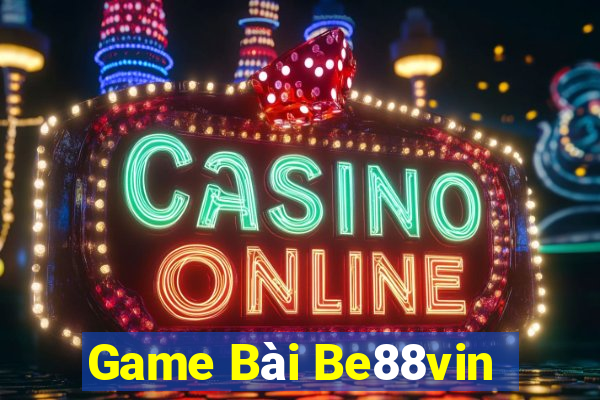 Game Bài Be88vin