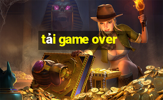 tải game over