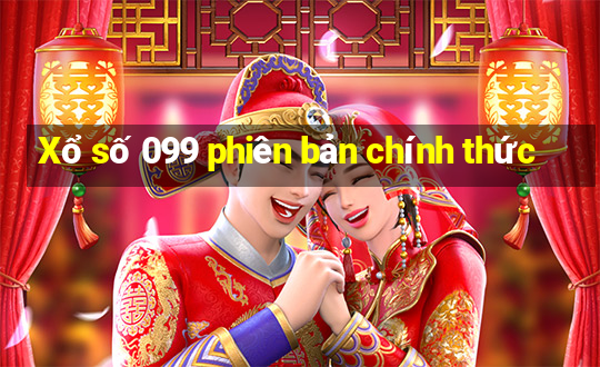 Xổ số 099 phiên bản chính thức