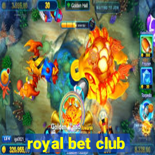 royal bet club