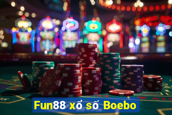 Fun88 xổ số Boebo