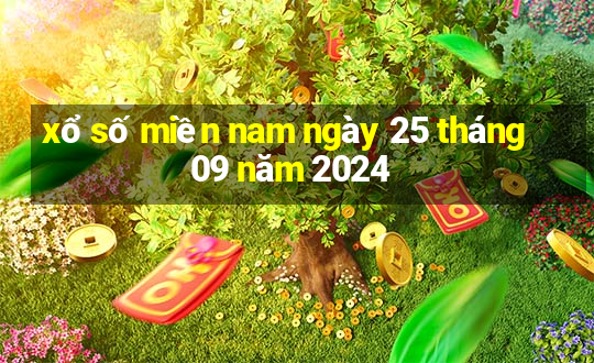 xổ số miền nam ngày 25 tháng 09 năm 2024