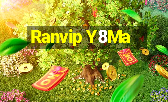 Ranvip Y8Ma