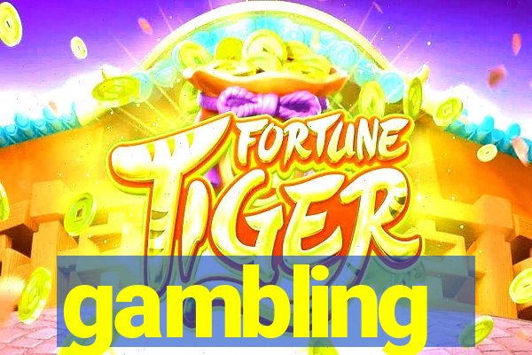 gambling