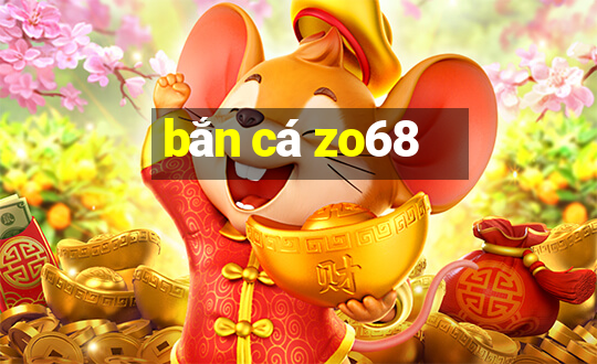 bắn cá zo68