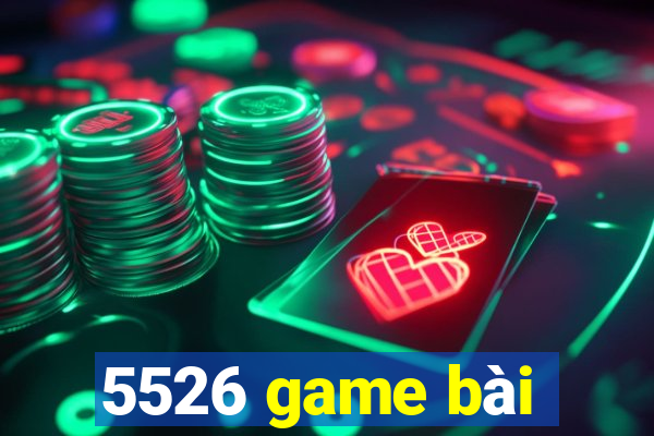 5526 game bài