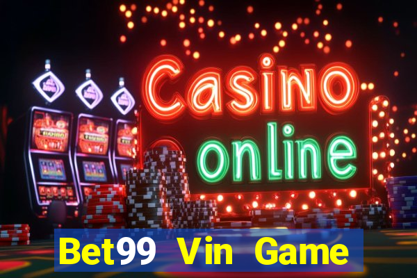 Bet99 Vin Game Bài Liêng