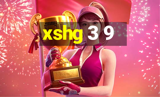 xshg 3 9