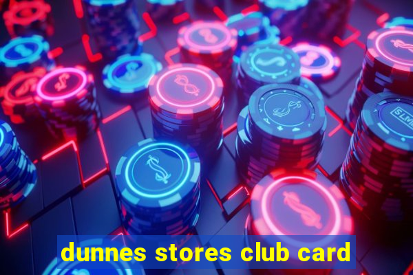 dunnes stores club card