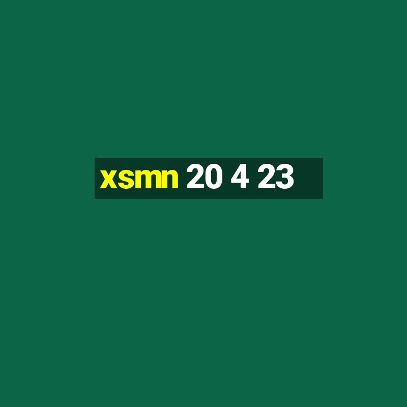 xsmn 20 4 23