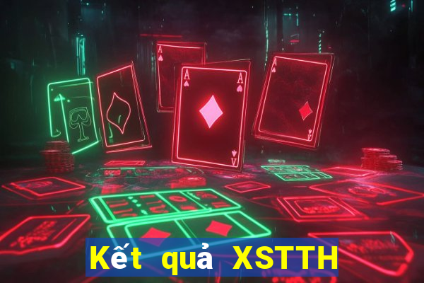 Kết quả XSTTH Thứ 6