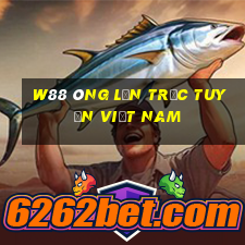 W88 Ông lớn trực tuyến Việt nam