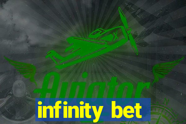 infinity bet