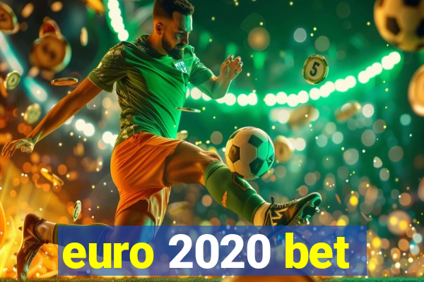 euro 2020 bet