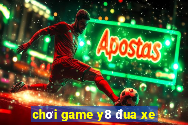 chơi game y8 đua xe