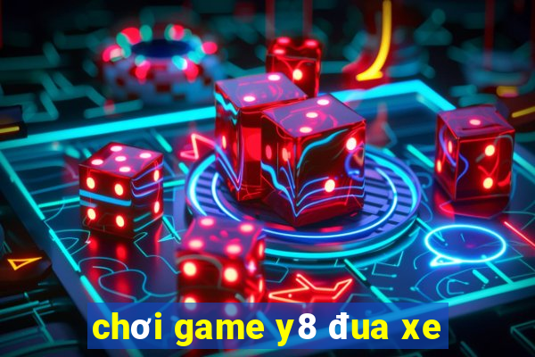 chơi game y8 đua xe