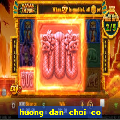 huong dan choi co vua cho nguoi moi