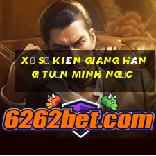 xổ số kiên giang hàng tuần minh ngọc