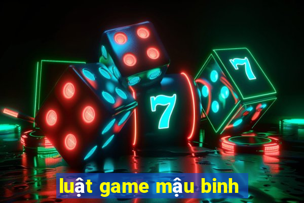 luật game mậu binh