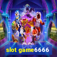 slot game6666