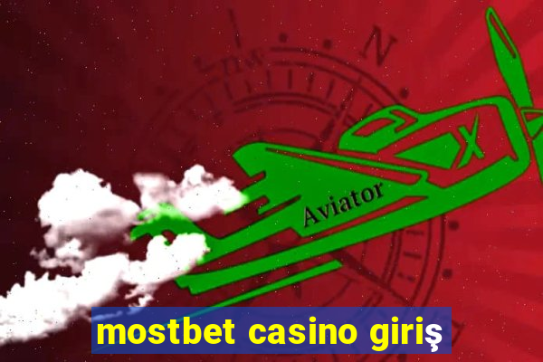 mostbet casino giriş