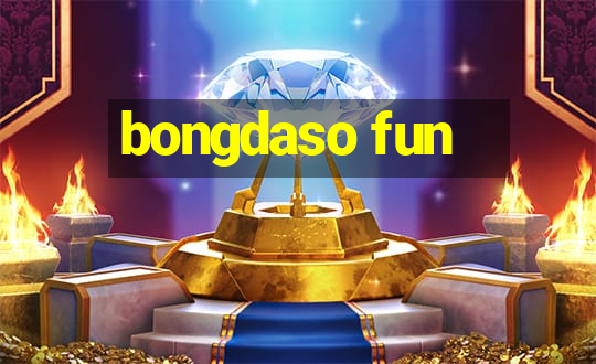 bongdaso fun