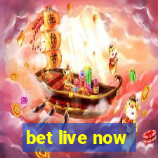 bet live now