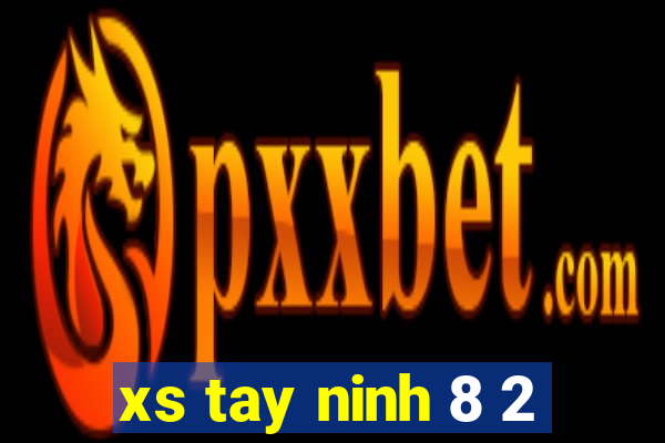 xs tay ninh 8 2