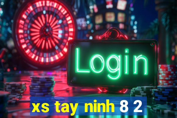 xs tay ninh 8 2