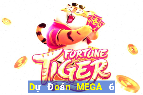 Dự Đoán MEGA 6 45 ngày 23