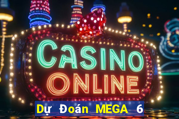 Dự Đoán MEGA 6 45 ngày 23