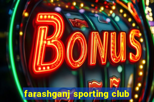 farashganj sporting club