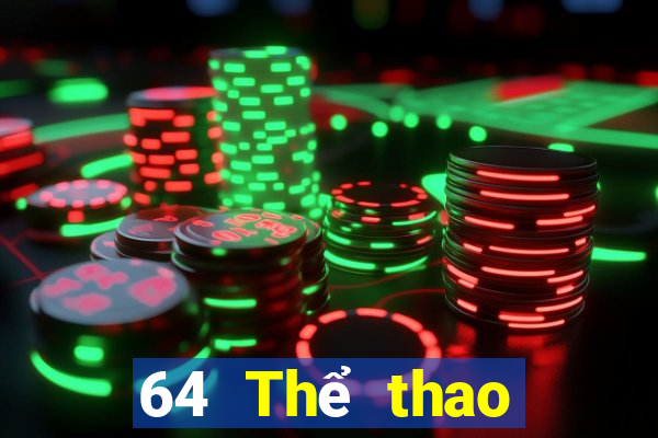 64 Thể thao trực tiếp