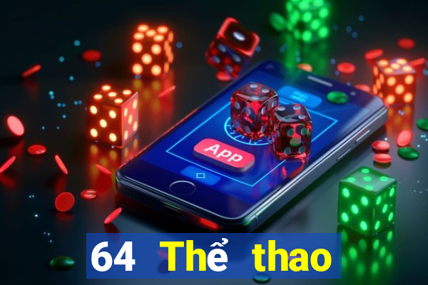 64 Thể thao trực tiếp