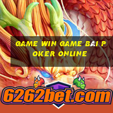 Game Win Game Bài Poker Online