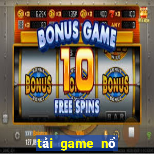 tải game nổ hũ 99