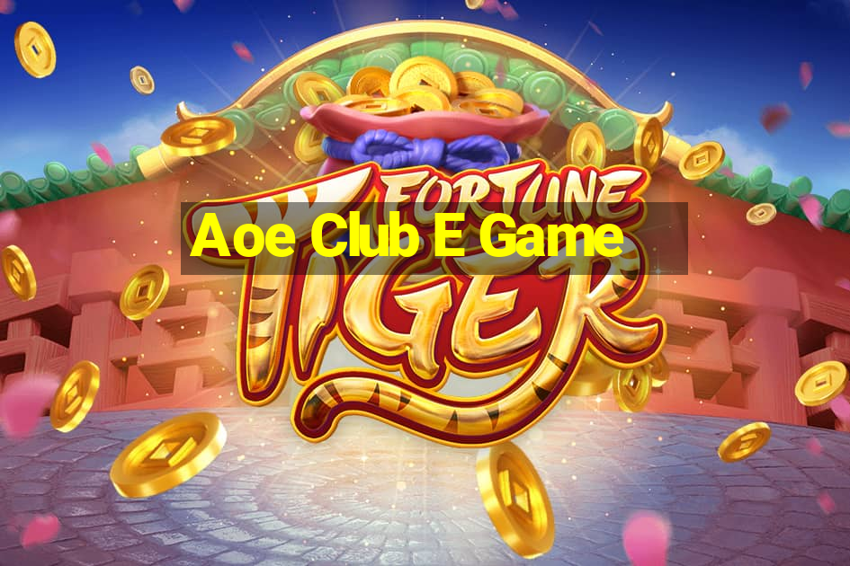 Aoe Club E Game