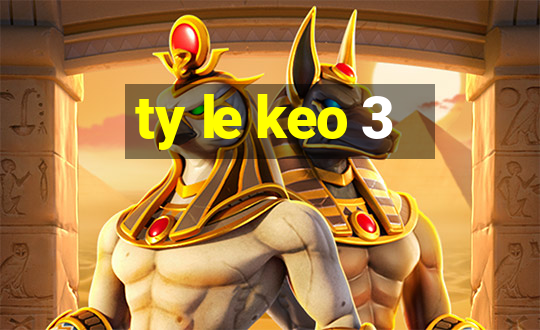 ty le keo 3