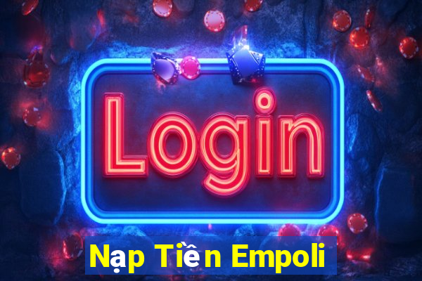 Nạp Tiền Empoli