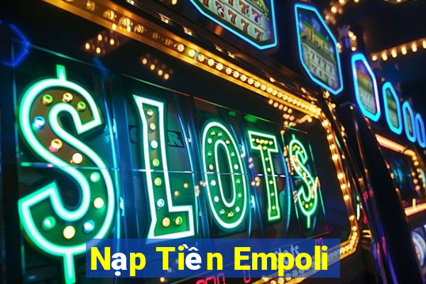 Nạp Tiền Empoli