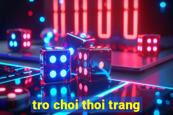 tro choi thoi trang