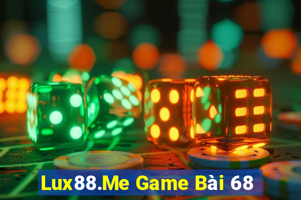 Lux88.Me Game Bài 68