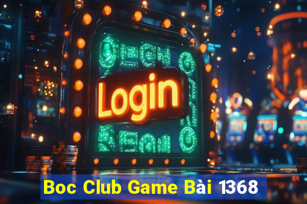 Boc Club Game Bài 1368