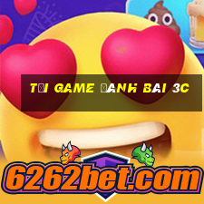 tải game đánh bài 3c