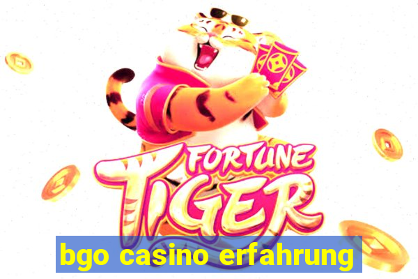 bgo casino erfahrung