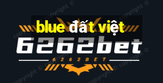 blue đất việt