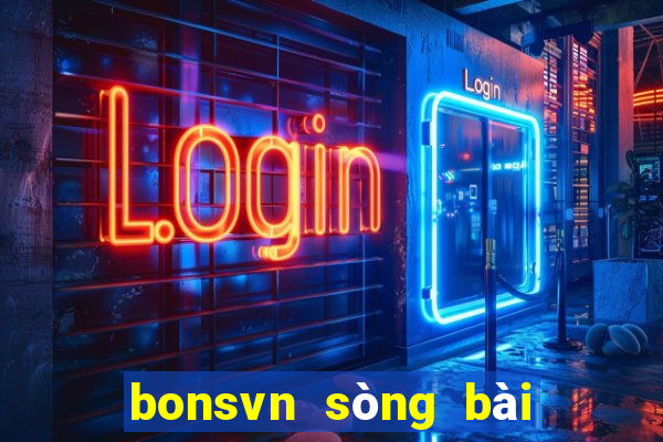 bonsvn sòng bài trực tuyến