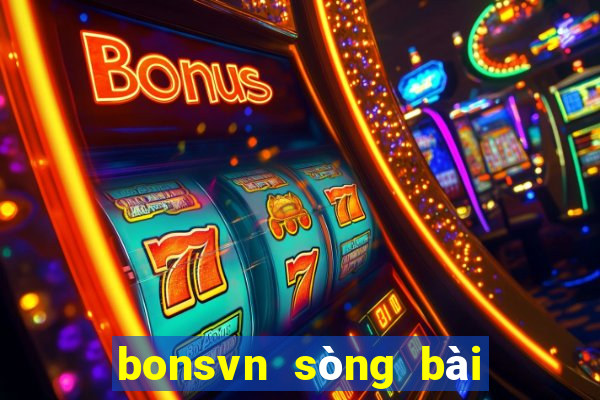 bonsvn sòng bài trực tuyến