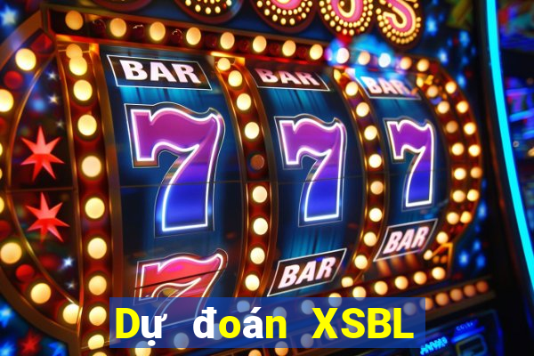 Dự đoán XSBL ngày 2